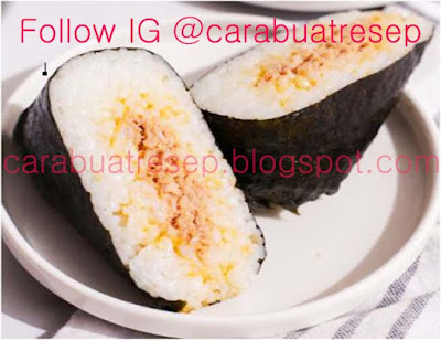 CARA MEMBUAT ONIGIRI TUNA MAYO